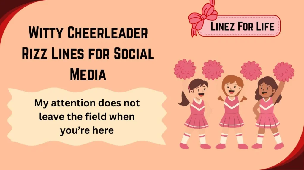 Witty Cheerleader Rizz Lines for Social Media