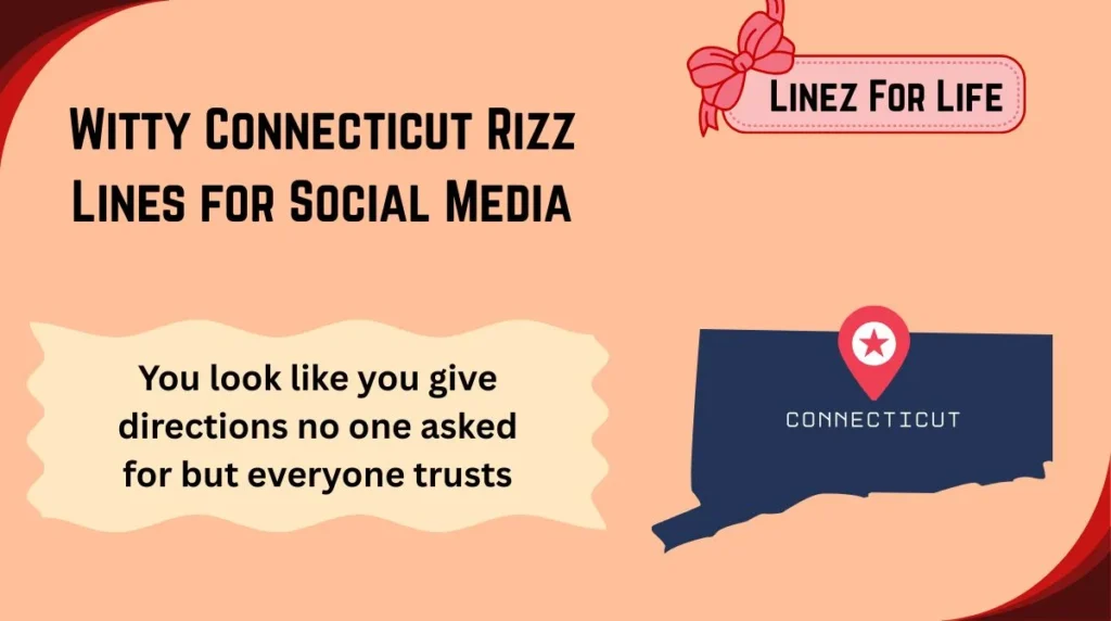 Witty Connecticut Rizz Lines for Social Media