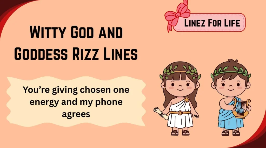 Witty God and Goddess Rizz Lines