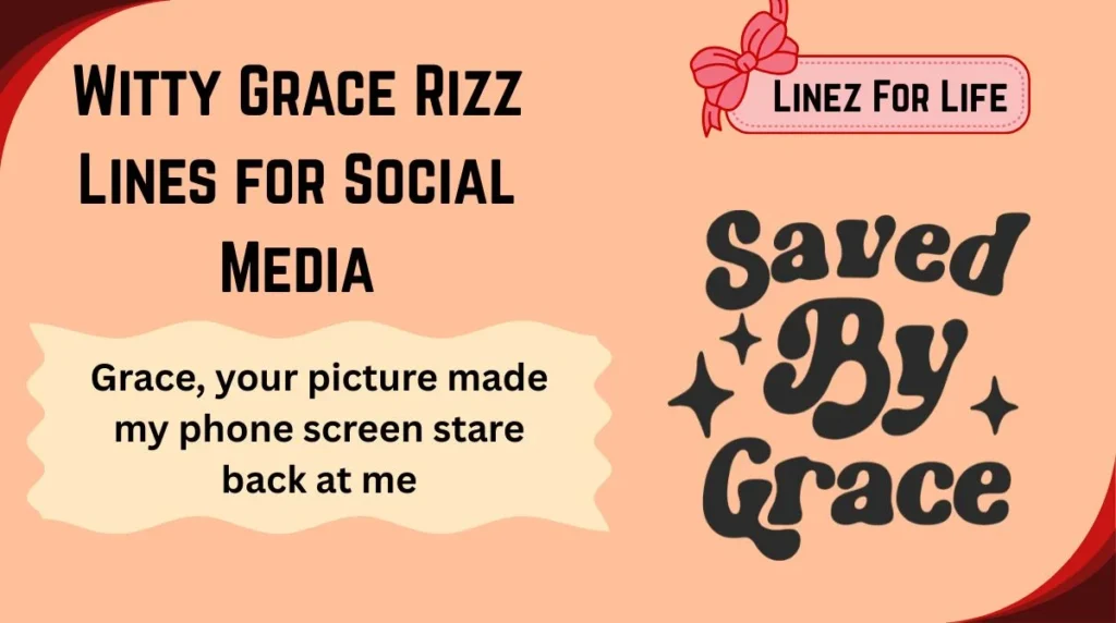Witty Grace Rizz Lines for Social Media