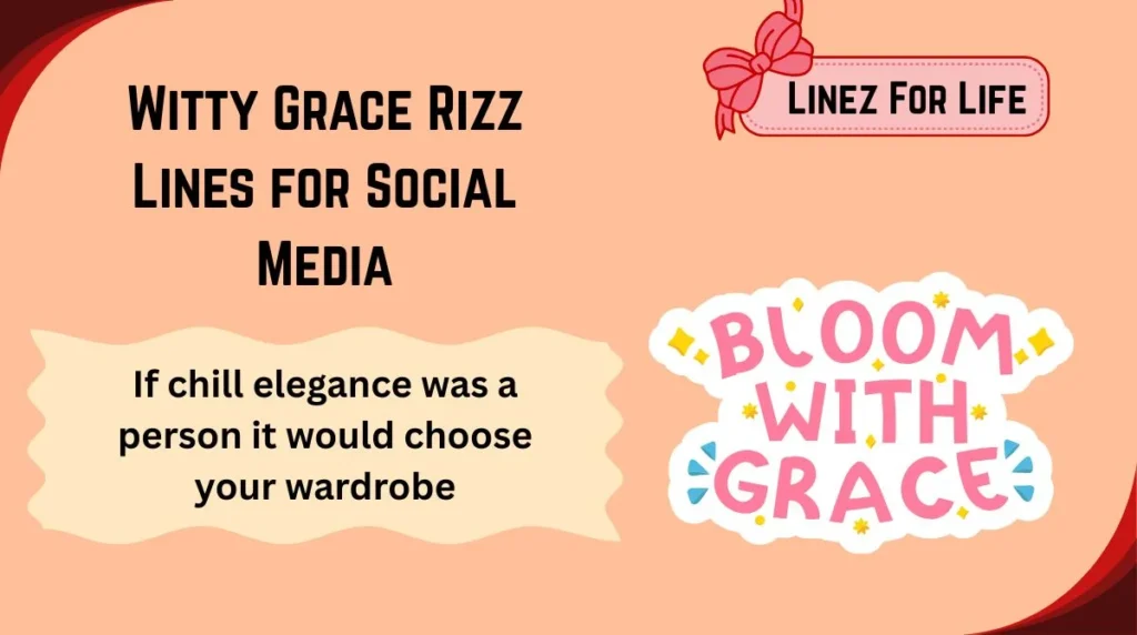 Witty Grace Rizz Lines for Social Media