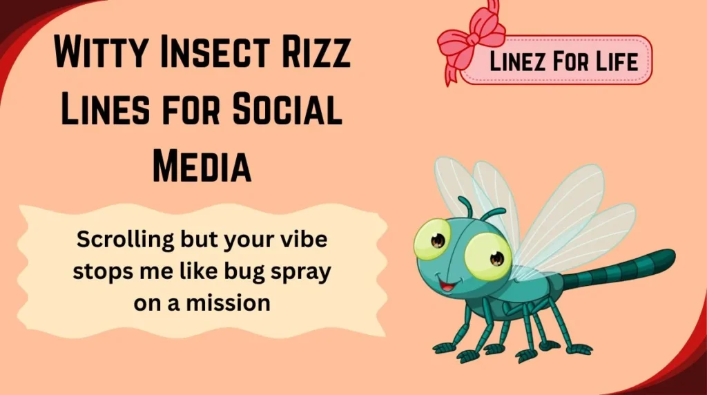 Witty Insect Rizz Lines for Social Media
