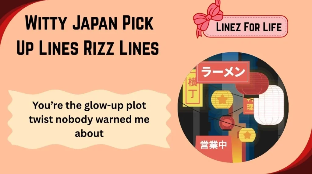 Witty Japan Pick Up Lines Rizz Lines