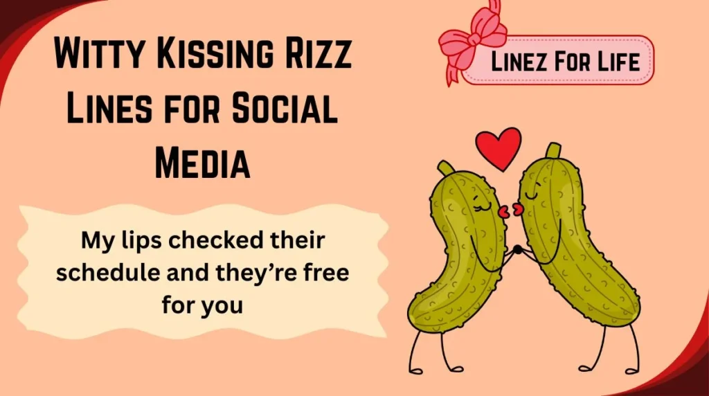 Witty Kissing Rizz Lines for Social Media