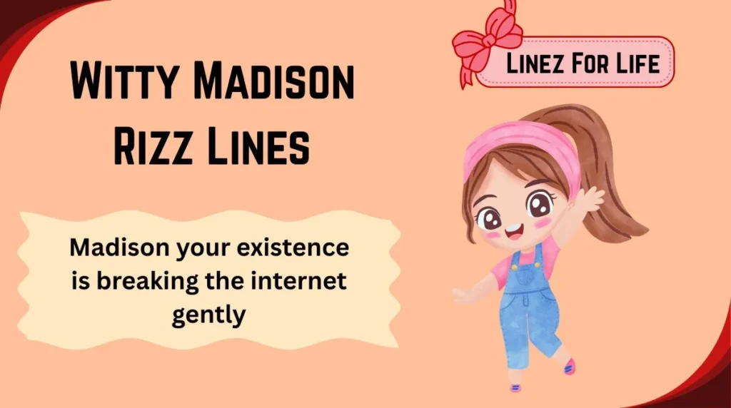 Witty Madison Rizz Lines