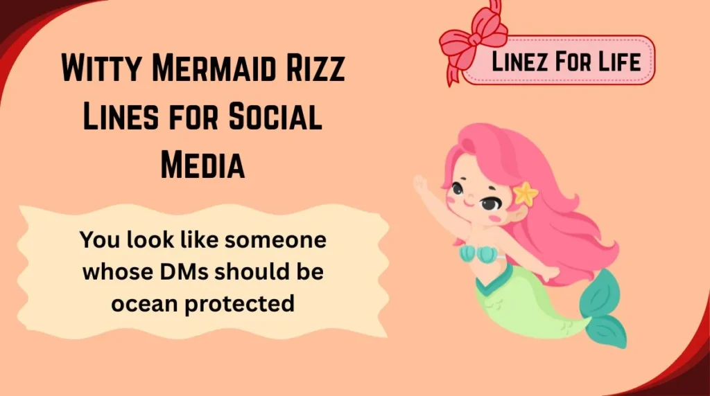 Witty Mermaid Rizz Lines for Social Media