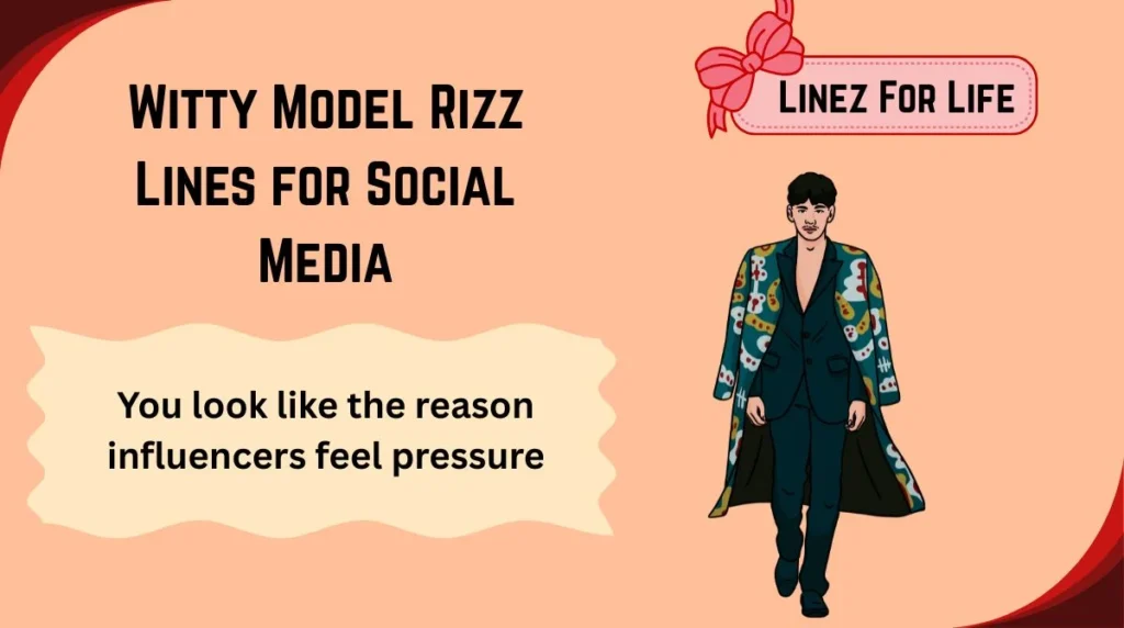 Witty Model Rizz Lines for Social Media
