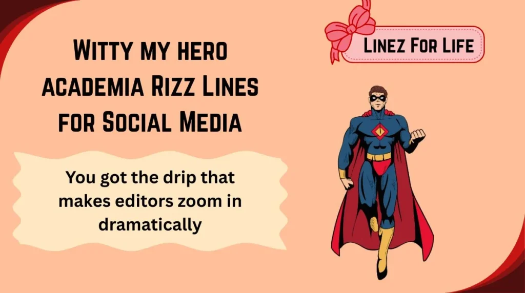 Witty my hero academia Rizz Lines for Social Media
