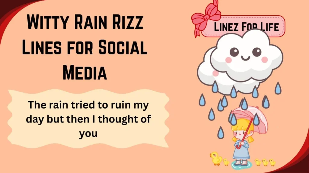 Witty Rain Rizz Lines for Social Media