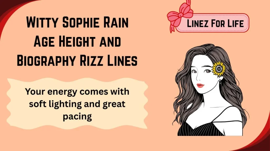 Witty Sophie Rain Age Height and Biography