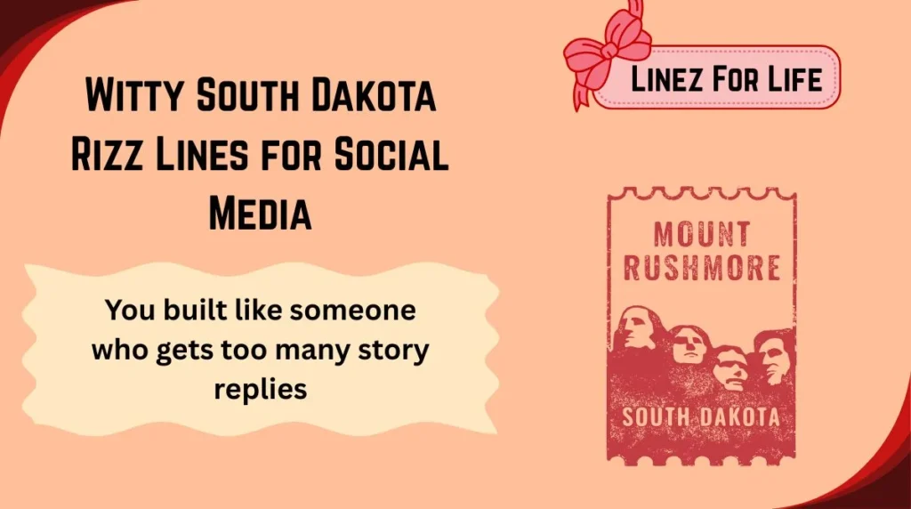 Witty South Dakota Rizz Lines for Social Media