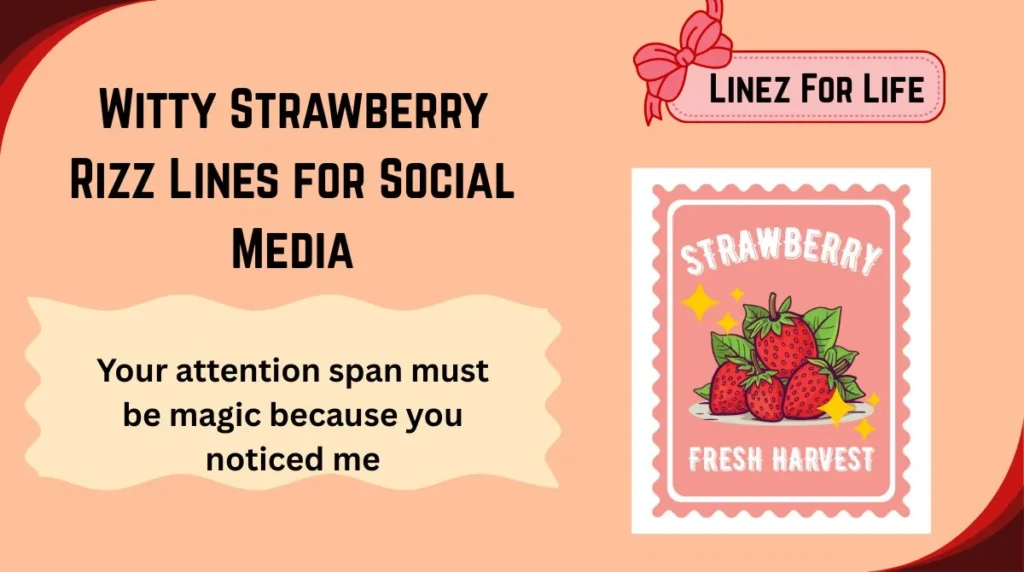 Witty Strawberry Rizz Lines for Social Media