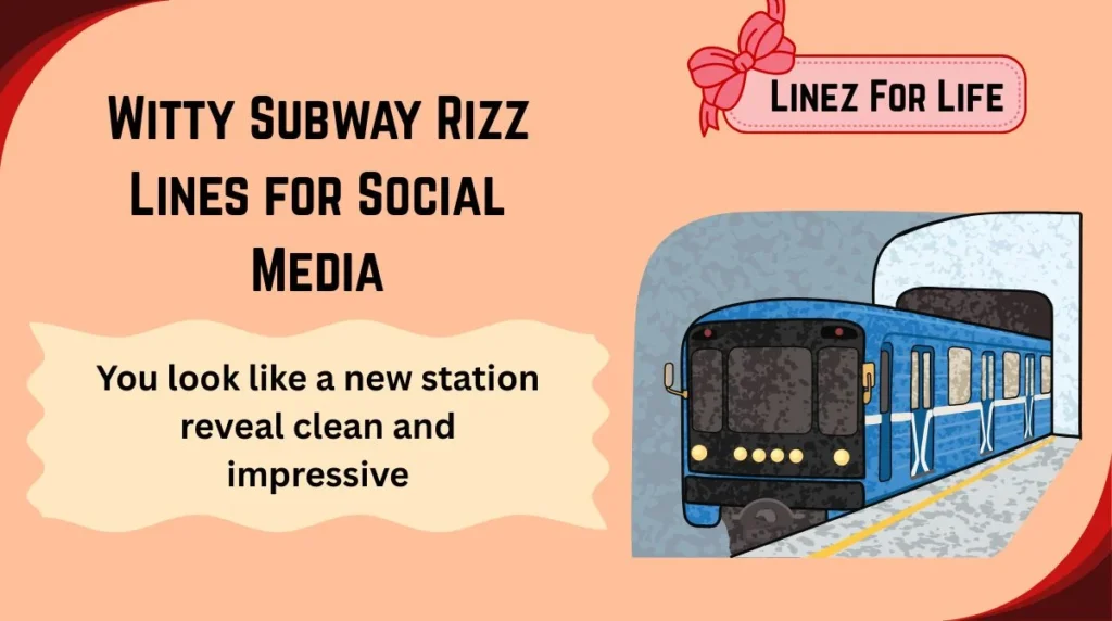 Witty Subway Rizz Lines for Social Media