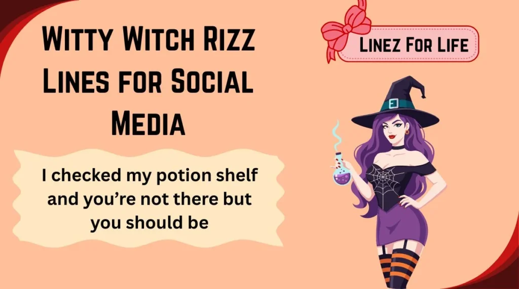Witty Witch Rizz Lines for Social Media