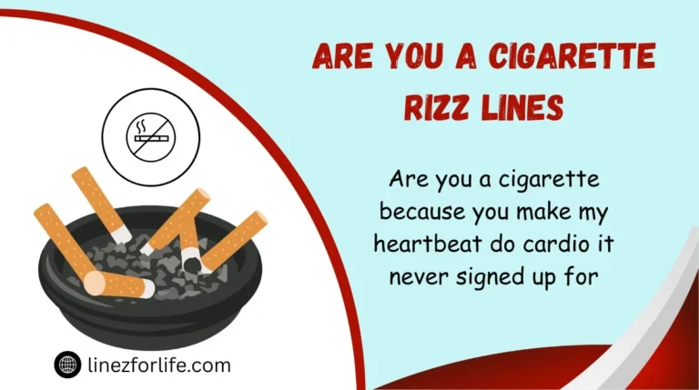 Are You a Cigarette Rizz Lines