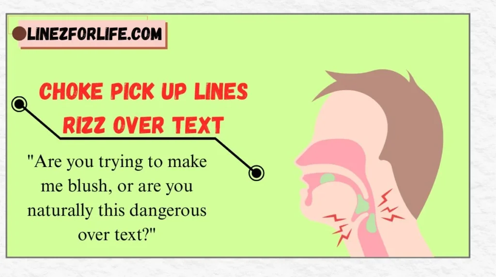 Choke Pick Up Lines Rizz Over Text