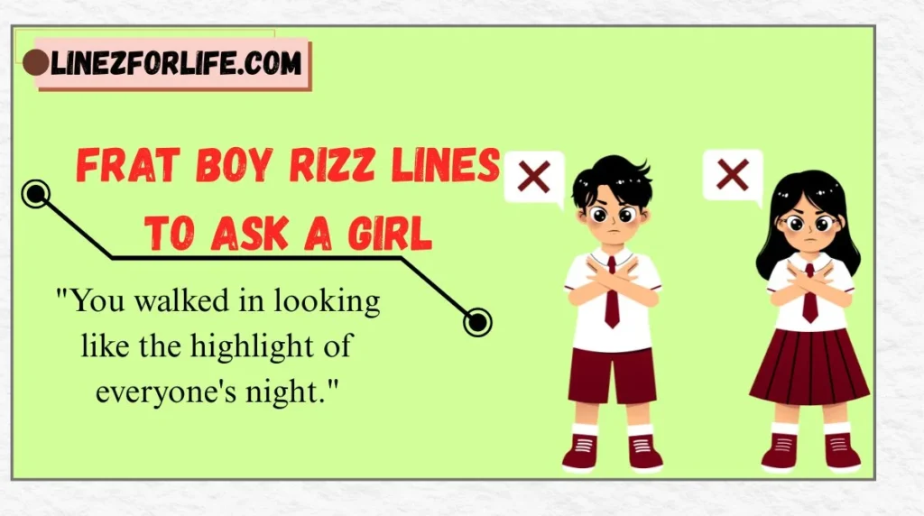 Frat Boy Rizz Lines to Ask a Girl