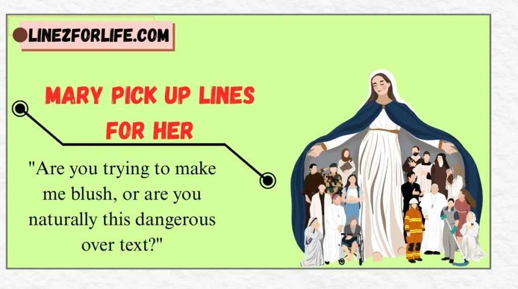 Mary Pick Up Lines for Her