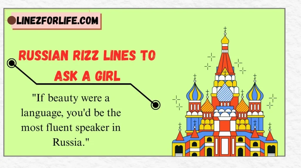 Russian Rizz Lines to Ask a Girl