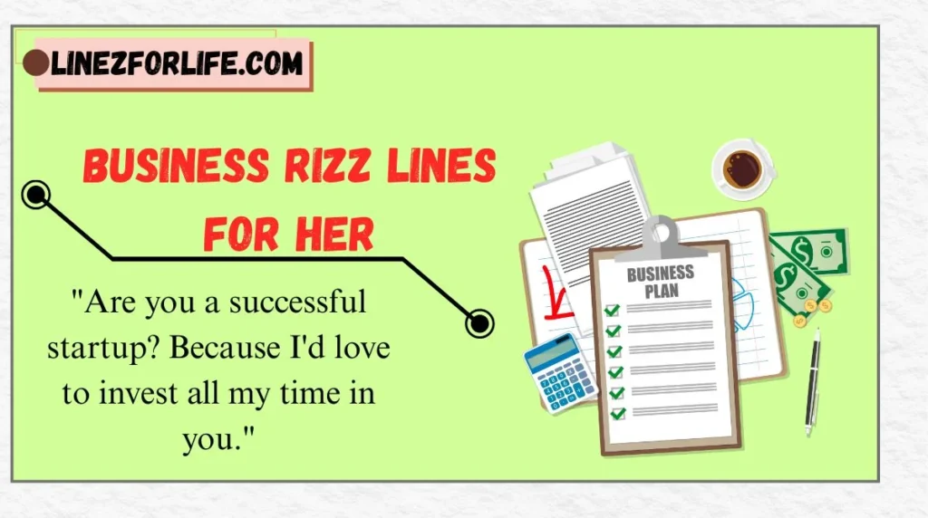Business Rizz Lines for Her