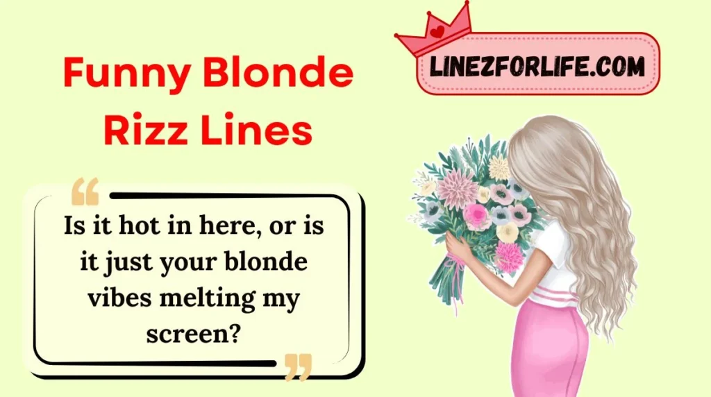 Funny Blonde Rizz Lines