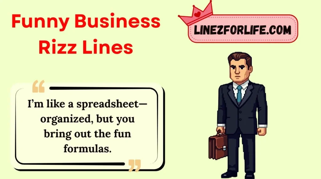 Funny Business Rizz Lines