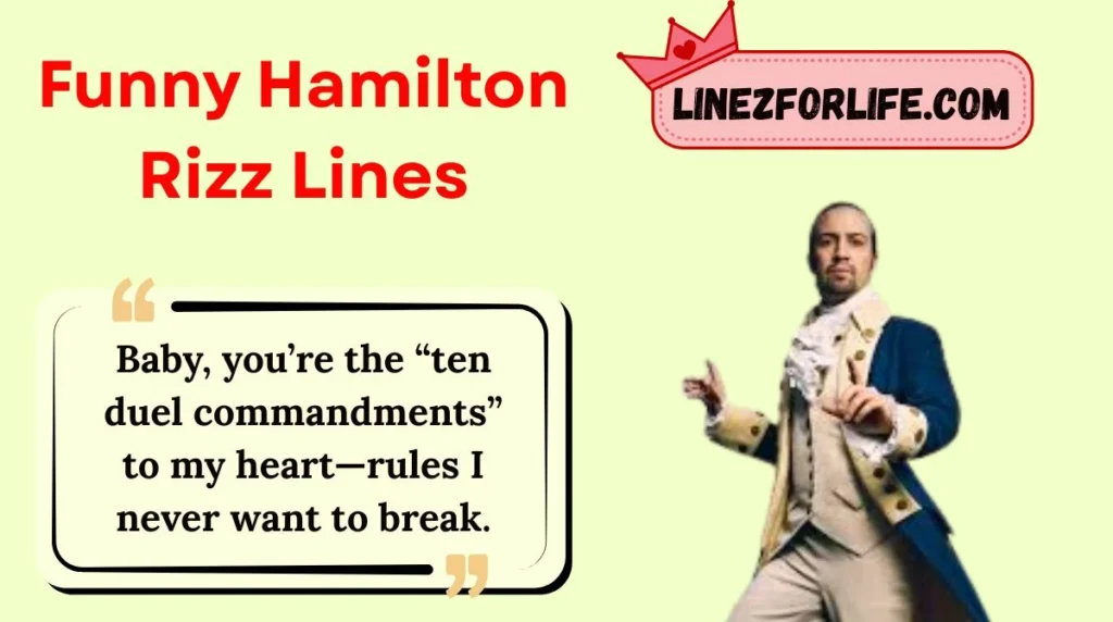 Funny Hamilton Rizz Lines