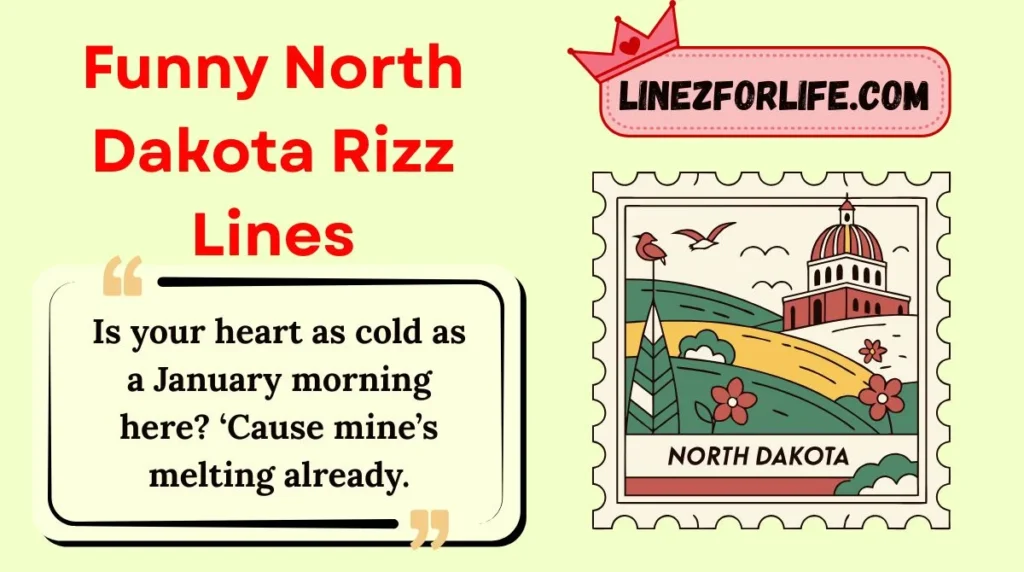 Funny North Dakota Rizz Lines