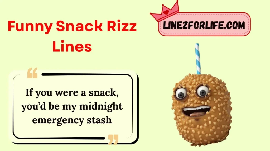 Funny Snack Rizz Lines