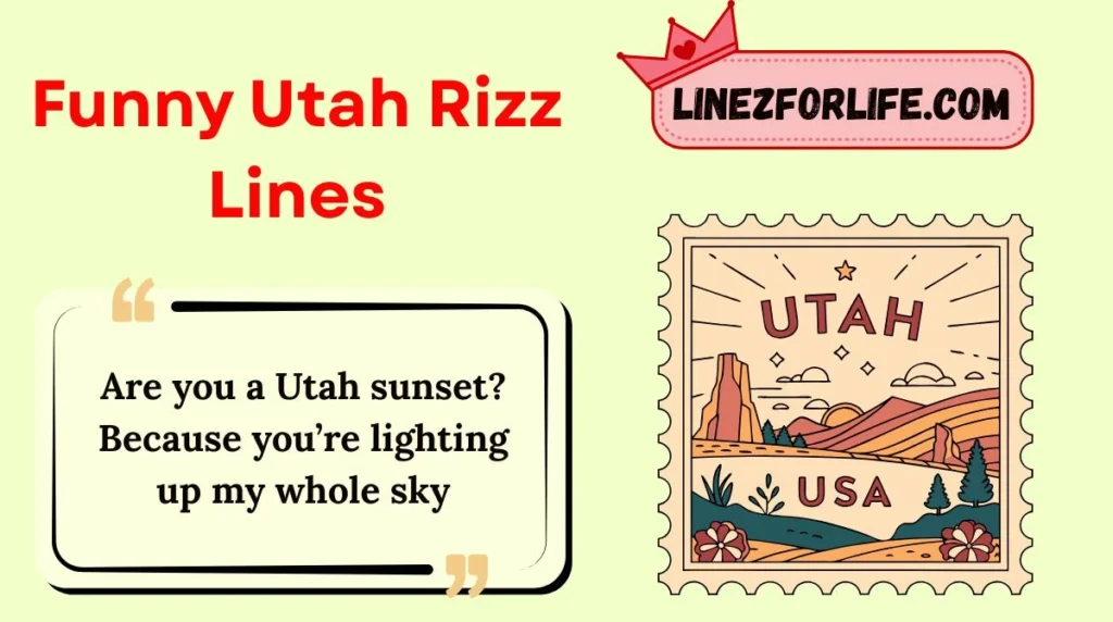 Funny Utah Rizz Lines