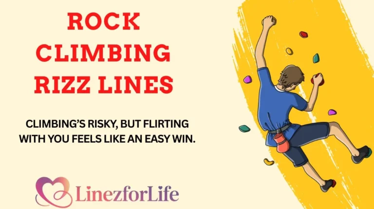 Rock Climbing Rizz Lines