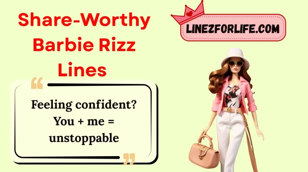 Share-Worthy Barbie Rizz Lines