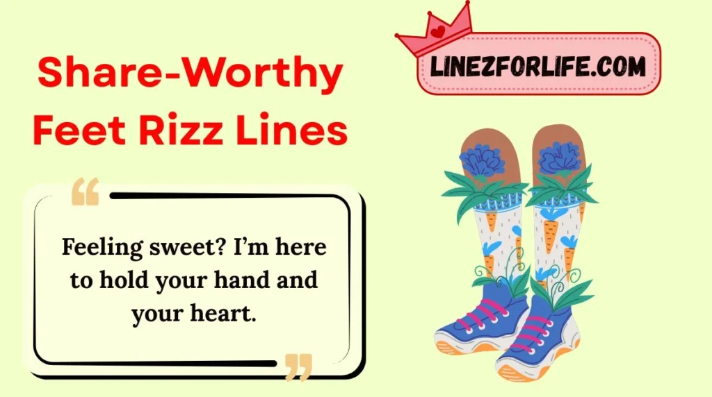 Share-Worthy Feet Rizz Lines