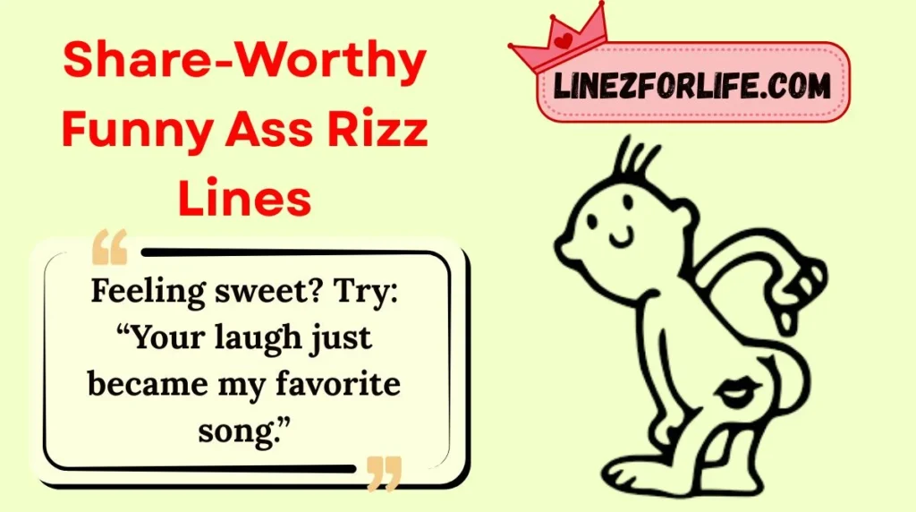 Share-Worthy Funny Ass Rizz Lines