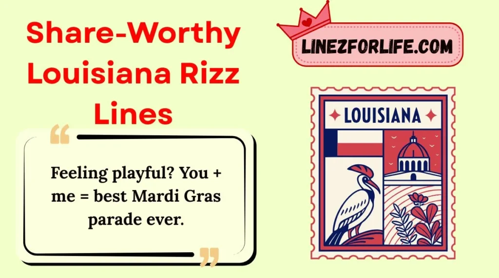 Share-Worthy Louisiana Rizz Lines