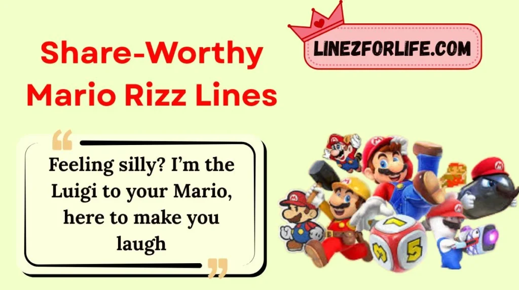 Share-Worthy Mario Rizz Lines
