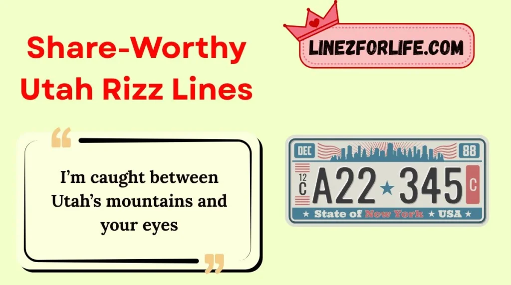 Share-Worthy Utah Rizz Lines