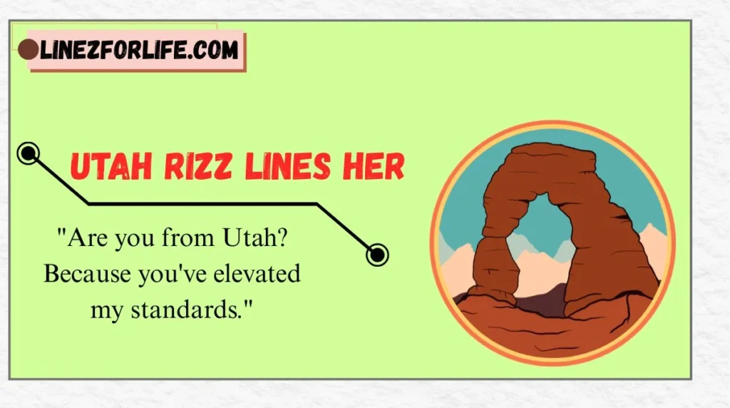 Utah Rizz Lines Her