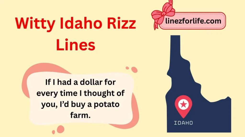 Witty Idaho Rizz Lines