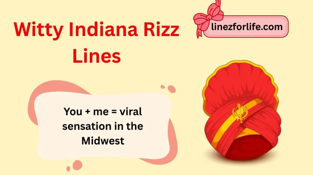 Witty Indiana Rizz Lines
