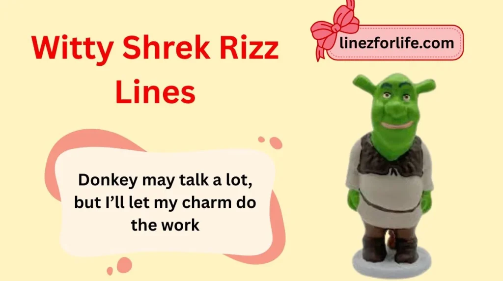 Witty Shrek Rizz Lines