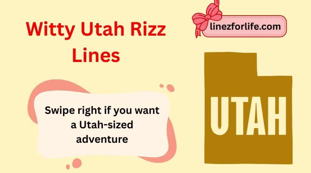 Witty Utah Rizz Lines