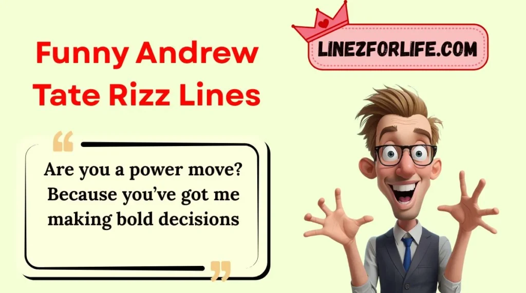 Funny Andrew Tate Rizz Lines