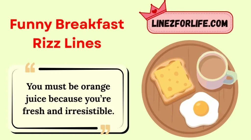 Funny Breakfast Rizz Lines