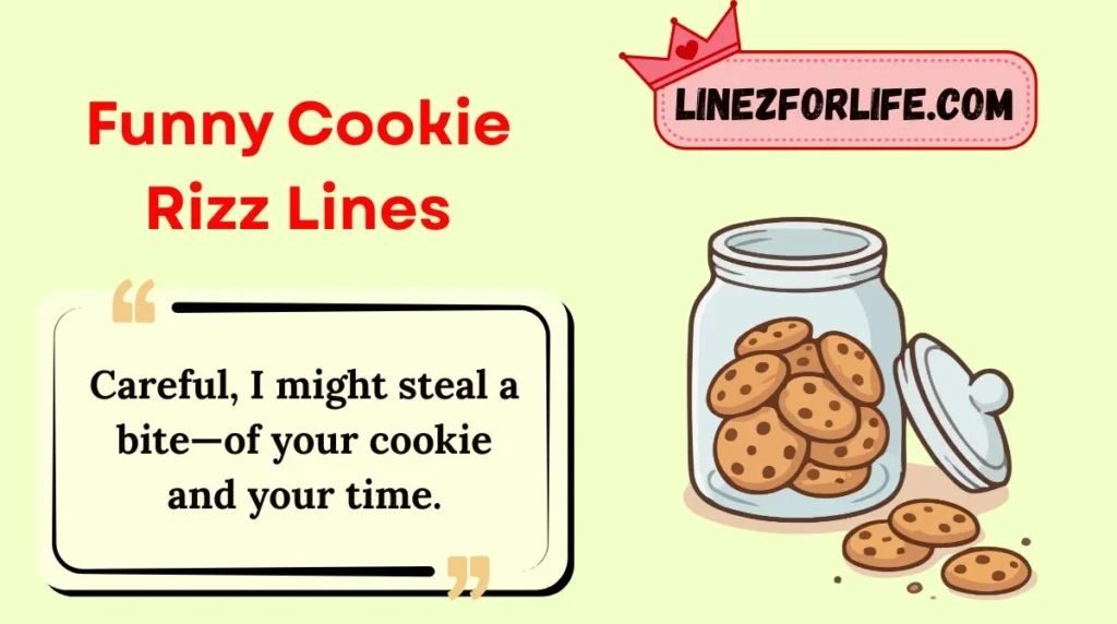 Funny Cookie Rizz Lines