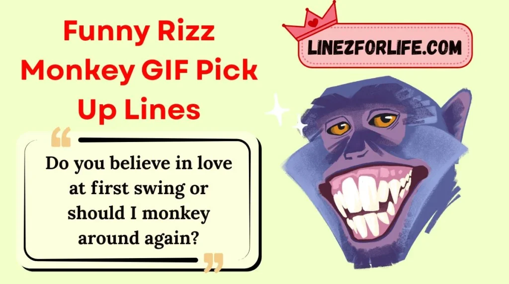 Funny Rizz Monkey GIF Pick Up Lines