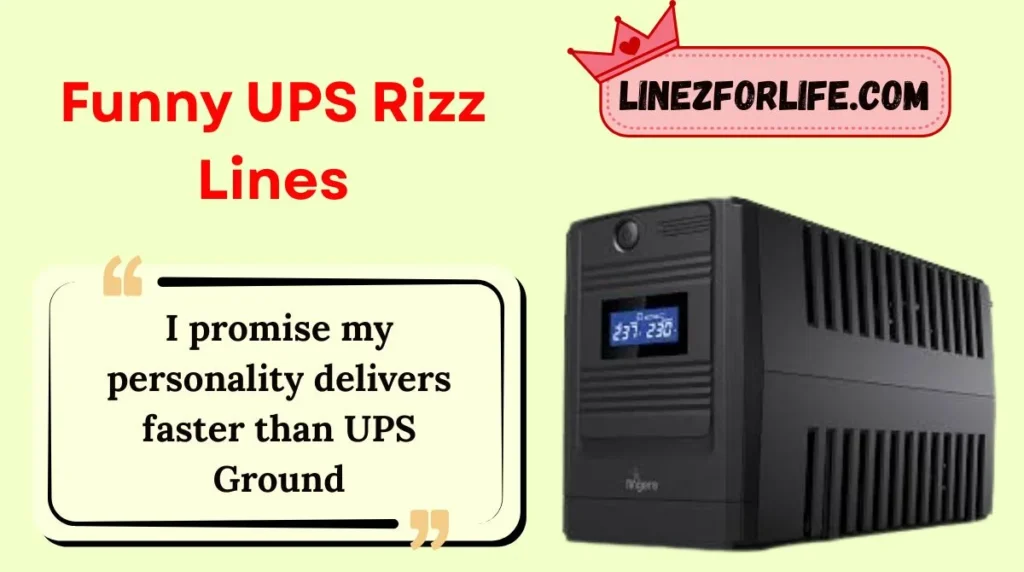 Funny UPS Rizz Lines