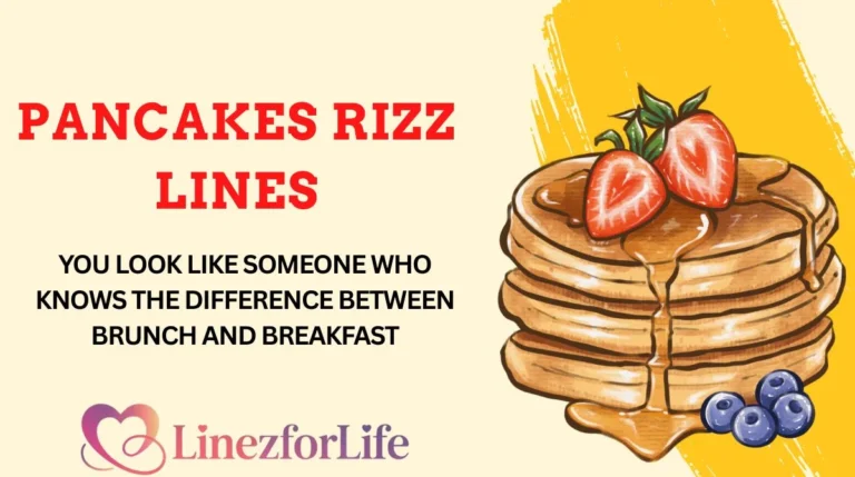 Pancakes Rizz Lines