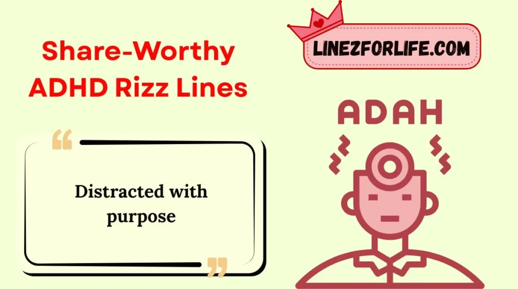 Share-Worthy ADHD Rizz Lines
