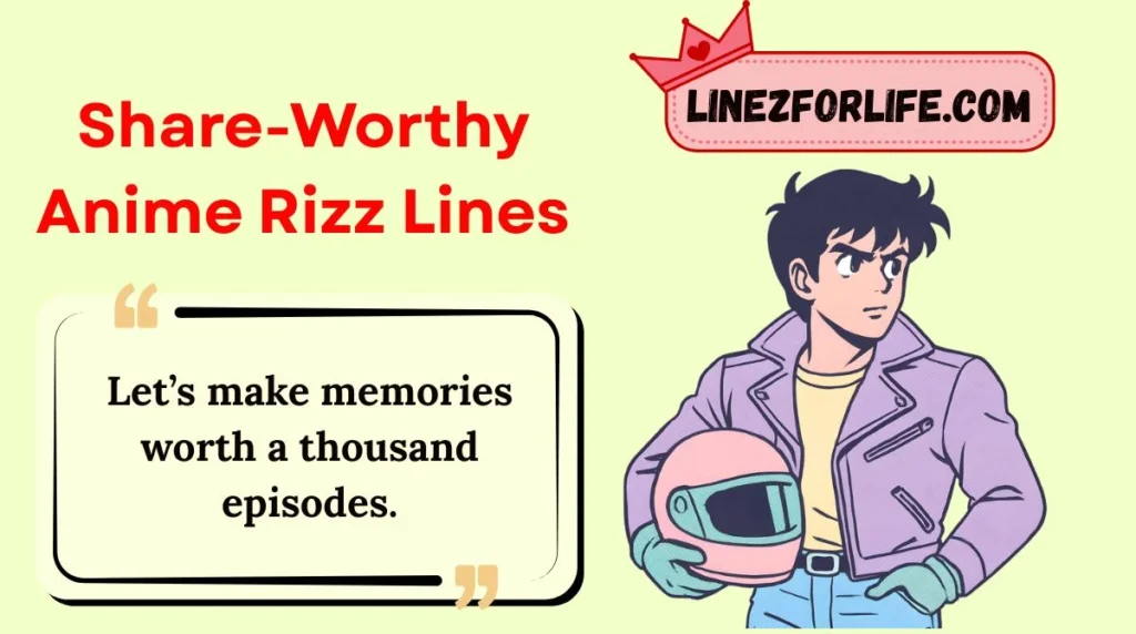 Share-Worthy Anime Rizz Lines